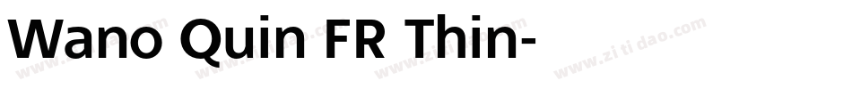 Wano Quin FR Thin字体转换